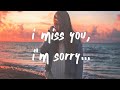 Gracie Abrams - I miss You, I'm sorry (Lyrics)