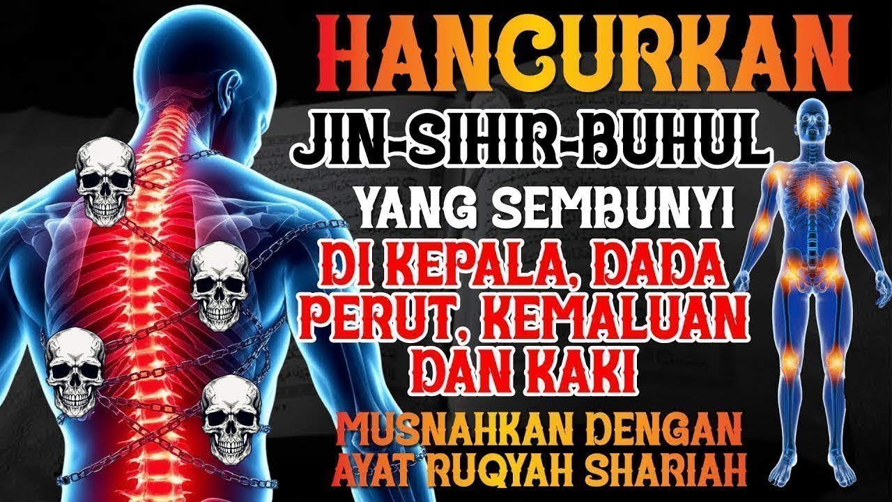 RUQYAH MUSTAJAB || SINGKIRKAN JIN SIHIR YANG BERSARANG DI KEPALA, JANTUNG, DARAH DAN LAINNYA
