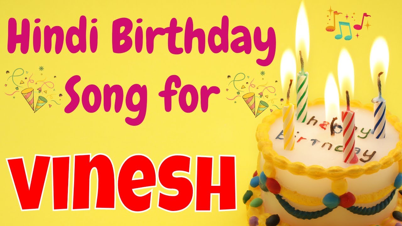 Happy Birthday Vinesh Song  Birthday Song for Vinesh  Happy Birthday Vinesh Song Download