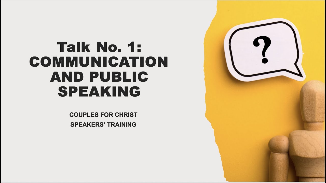 Talk First Speakers' Training - Talk No. 1 (Communication and Public Speaking ...