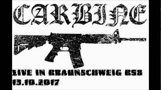 CARBINE LIVE FULL SET @ BRAUNSCHWEIG B58 am 13.10.2017