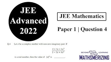 JEE Advanced 2022 | Paper 1 | Q4 | Mathematics | Complex numbers