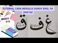 Tutorial penulisan huruf Gho, fa dan ko #art #belajarkaligrafi