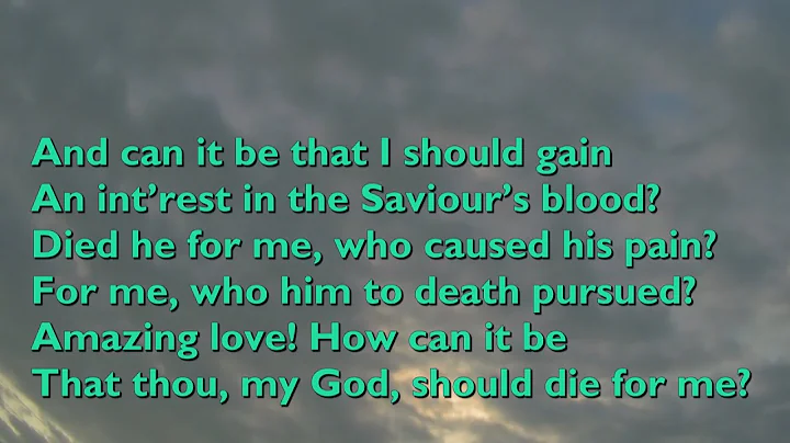 And Can It Be That I Should Gain {Huddersfield} (Tune: Sagina - 5vv) [with lyrics for congregations]
