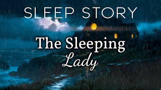 The Lady Who Slept for a Thousand Years: A Cozy Sleep Story