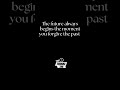 Make a balance between present and past | Life Philosophy | Motivational Quotes