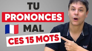 15 Mots Français que Vous Prononcez Sûrement Mal !