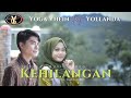 Yoga Vhein & Yollanda - Kehilangan (Official Music Video ) | Lagu Melayu Terbaru