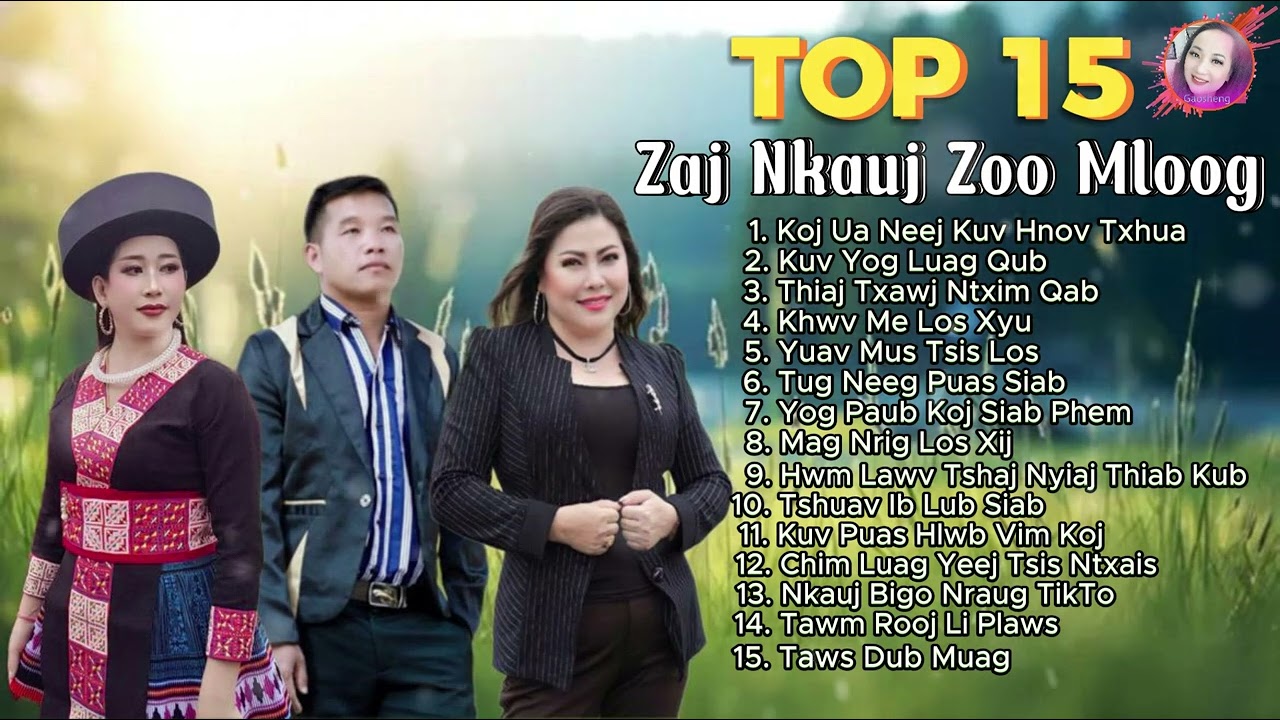 TOP 15 Zaj Nkauj Zoo Mloog, Kho Siab - Wm Vaj, Dawb Yaj, Paj Suab Xyooj [ LIVE'S SONG 2025 ]