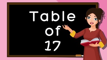 Table of 17 | Rhythmic Table of Seventeen | Learn Multiplication Table of 17 x 1 = 17