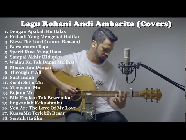Playlist Lagu Rohani Cover Full by Andi Ambarita Terbaru 2019!!! class=