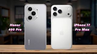 Honor 400 Pro vs iPhone 17 Pro Max