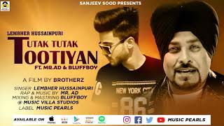 Tutak Tutak Tootiyan Lehmber Hussainpuri - Ft. Mr.ad Latest New Punjabi Song 2019 Music Pearls