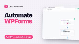 WPForms Automation Without Zapier: Leads, CRM and Entry Management | Krom Automation