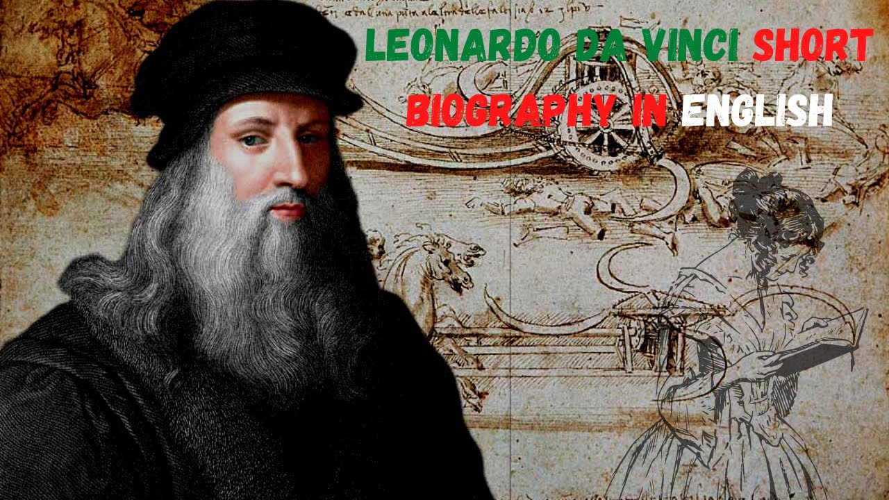 Leonardo Da Vinci | Short BIOGRAPHY in English - YouTube