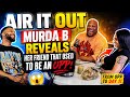 Murda B REVEALS How Her Friend Went From OPP to Best Friend