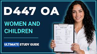 WGU D447 OA Women and Children | The ONLY Visual Guide That Goes THIS Deep