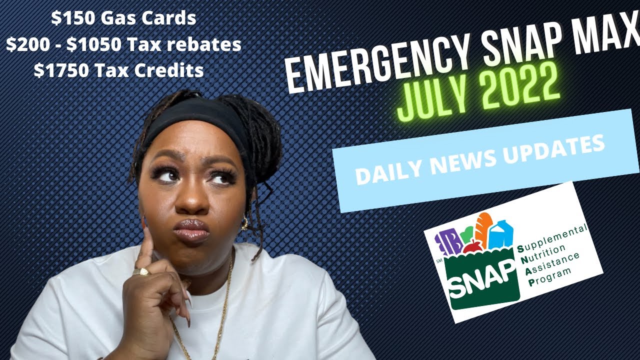 emergency-snap-july-2022-tax-rebate-payments-gas-cards-and-more