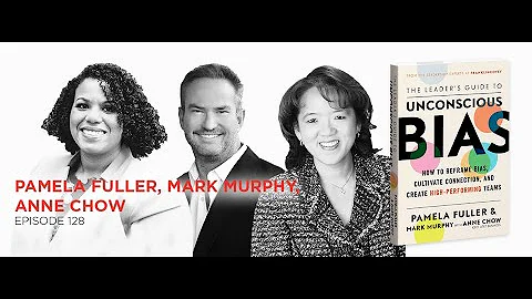 Uncovering Unconscious Bias: Pamela Fuller, Mark M...