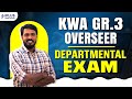 KWA Overseer Grade 3 | Departmental Candidates Recruitment | 37 Vacancies - Notification OUT!