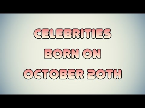 Video: What Famous People Have A Birthday On October 20