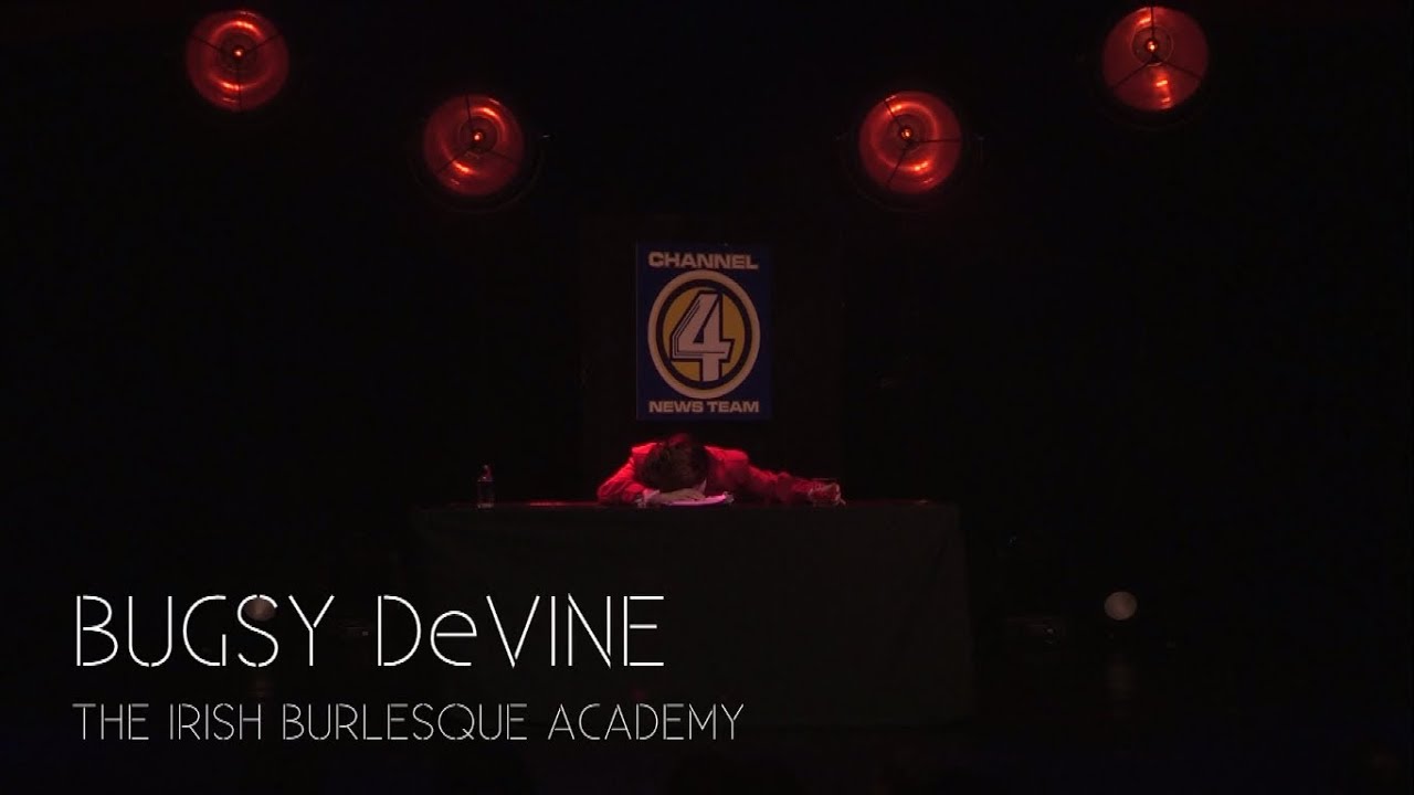 Irish Burlesque Academy: Bugsy Devine