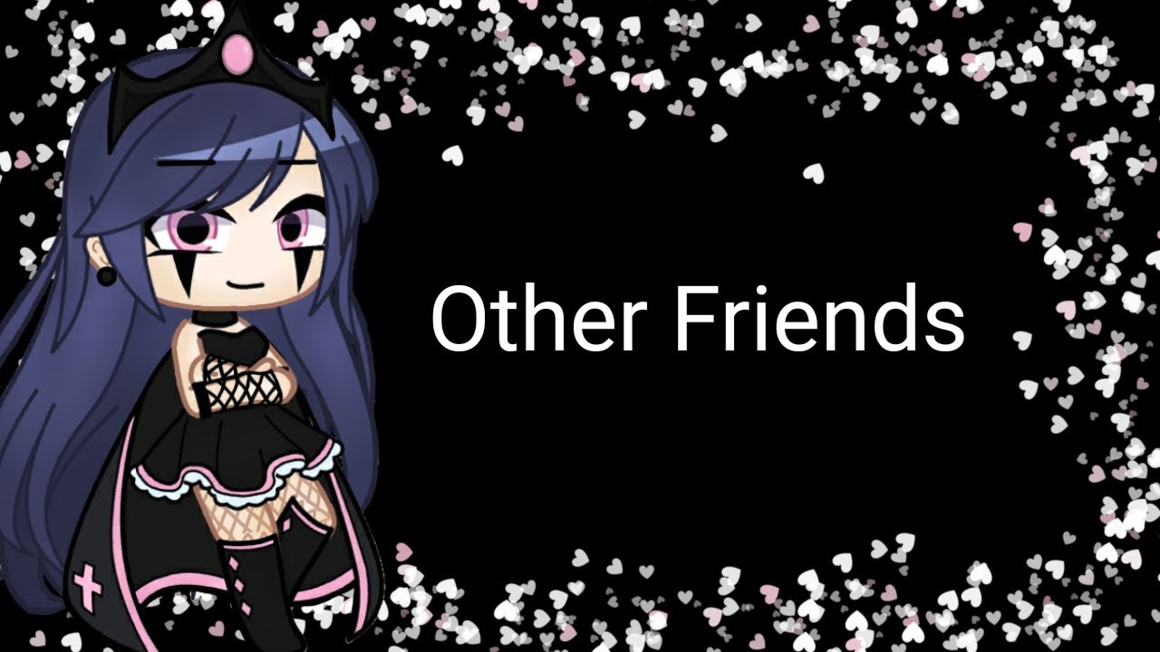 Other Friends||GCMV|| MLB
