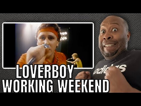 Fire!!! | First Time Hearing Loverboy -Working For The Weekend Reaction
