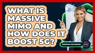 What Is Massive MIMO And How Does It Boost 5G? - Emerging Tech Insider
