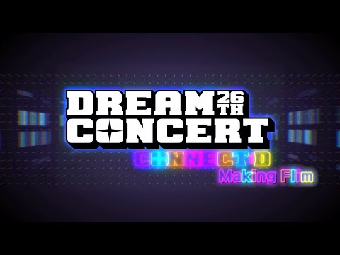 제26회 드림콘서트 CONNECT:D 메이킹필름(The 26th Dream Concert Making Film)