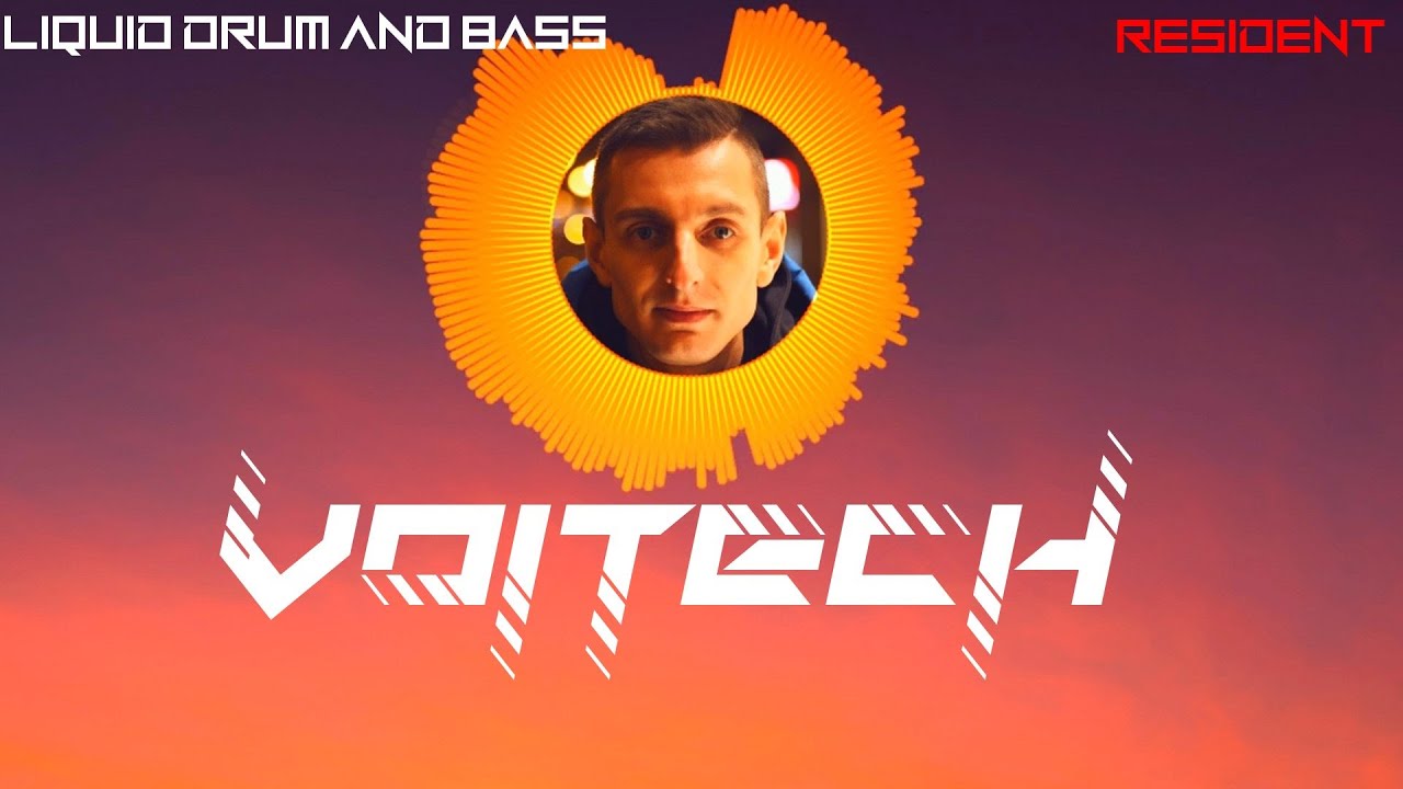 VOITECH Resident Mix 151021 - Liquid Drum And Bass Artists - H&S SPECIALS 2021