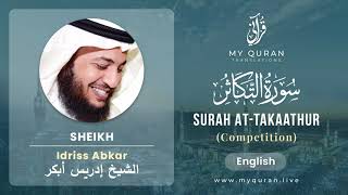 102 Surah At Takaathur With English Translation By Sheikh Idriss Abkar