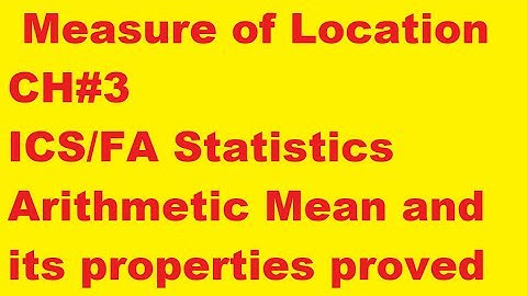 Arithmetic mean || properties of Arithmetic mean with prove ith examples