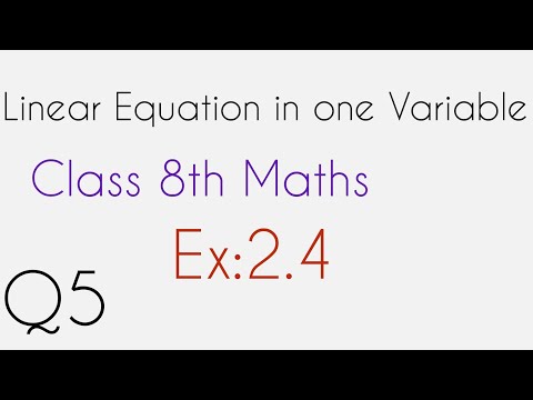Q5 - Ex 2.4 - Linear Equation with one Variable- NCERT Maths Class 8th - Chapter 2