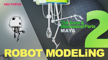 “Maya Robot Modeling – Part 2 | Modeling the Arms & Mechanical Parts”