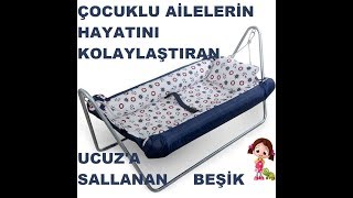 İNTERNET DEN UCUZA SALLANAN BEŞİK/ AĞLAYAN BEBEKLER İÇİN İDEAL !!!