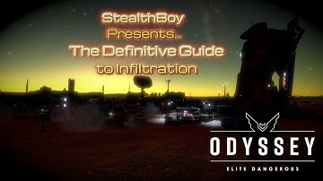 The Definitive Guide to Infiltration - Elite Dangerous Odyssey
