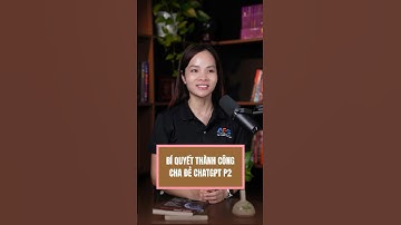 Bí quyết thành công của cha đẻ Chat GPT (Phần 2) #tranthuhuyen #kinhdoanh #tuduythanhcong #chatgpt