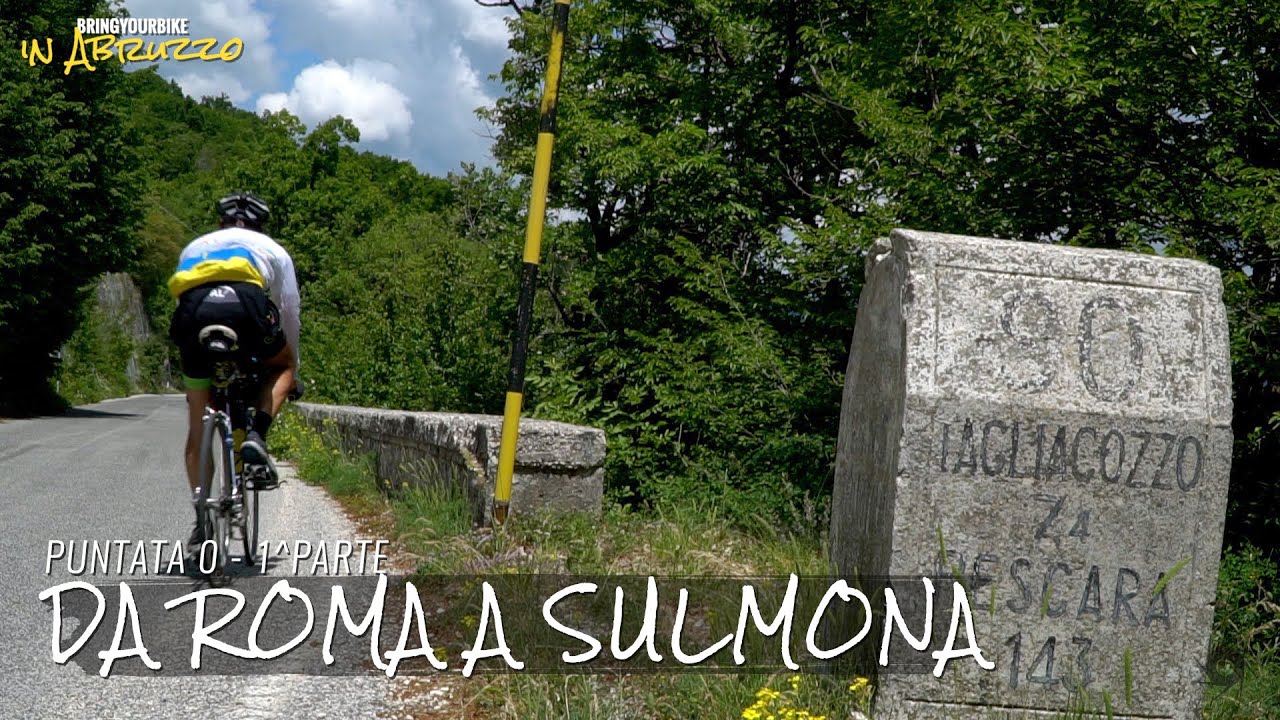 DA ROMA A SULMONA IN BICI - 1^pt | Puntata 0