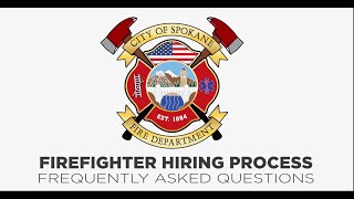 Firefighter Hiring Process FAQ