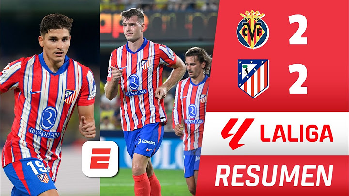 ATLÉTICO DE MADRID empató 2-2 con VILLARREAL en partidazo con debut de JULIÁN ÁLVAREZ | La Liga