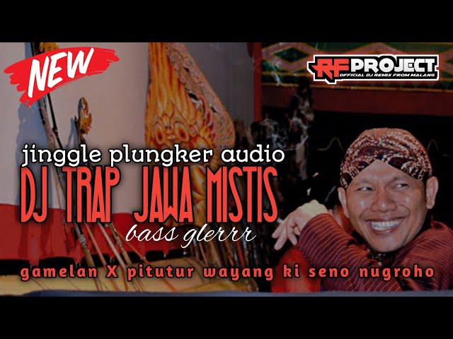 DJ TRAP JAWA BASS MBLIYUT JINGGLE PLUNGKER AUDIO | GAMELAN×PITUTUR WAYANG KI SENO | RIZFANA PROJECT class=