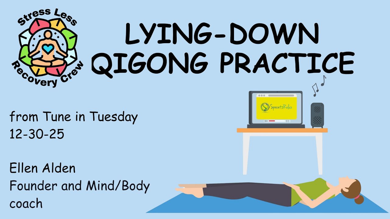 Lying Down Qigong Practice- 26 minutes