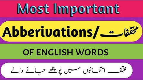 Abberivations_important abbreviations_ahm mukhafafat_english abbreviations For PPSC,CSS,NTS,ISSB,PMS