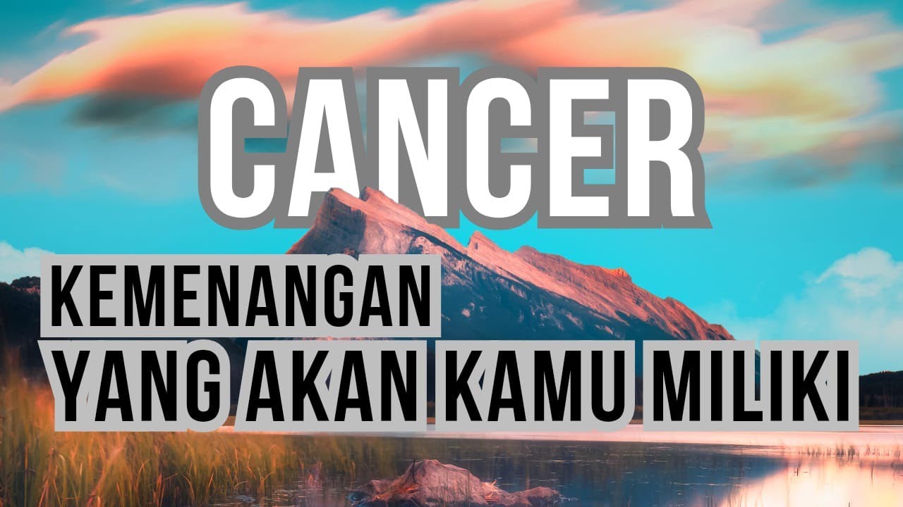 ♋ CANCER ♋ KEMENANGAN YANG AKAN KAMU MILIKI.