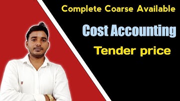 Cost Accounting || tender price || B.Com || CMA || CA || Rk Maurya