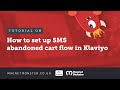 How to create an SMS Abandoned Cart Flow in Klaviyo 📱 | Magnet Monster