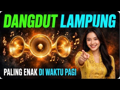 DANGDUT LAMPUNG TERBARU - full album lagu lampung terbaru 2026