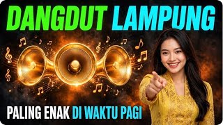DANGDUT LAMPUNG TERBARU - full album lagu lampung terbaru 2026