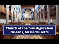 Church of the Transfiguration in Orleans, Massachusetts